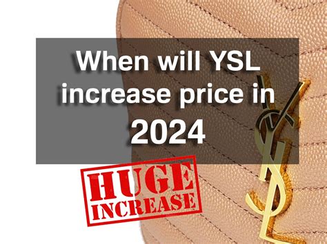 ysl price increase 2024